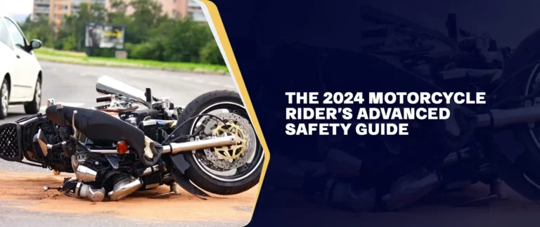 The 2024 Motorcycle Rider’s Advanced Safety Guide