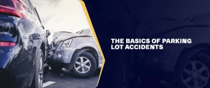 The Basics of Parking Lot Accidents