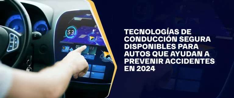 Tecnologías De Conducción Segura Disponibles Para Autos Que Ayudan A Prevenir Accidentes En 2024