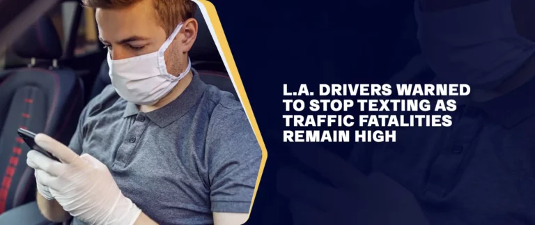 L.A. Drivers Warned to Stop Texting as Traffic Fatalities Remain High