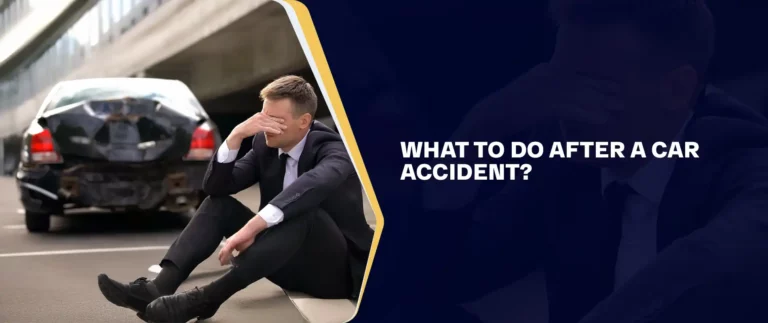 What to Do After A Car Accident