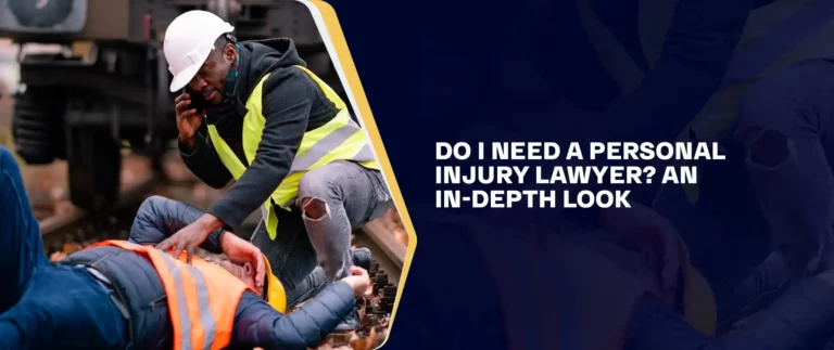 Do I Need _____a Personal Injury Lawyer_ An In-Depth Look