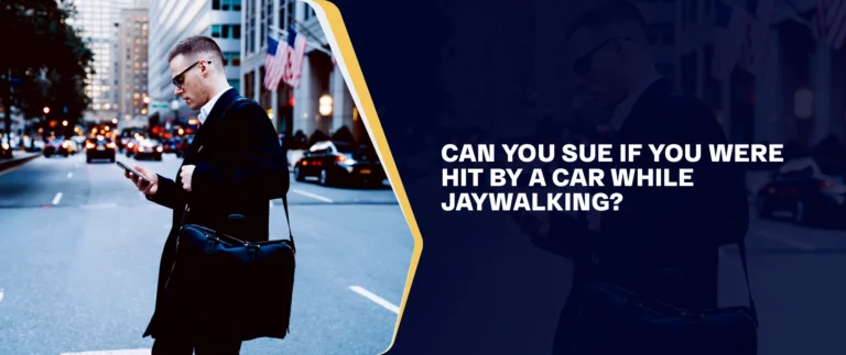 Can You Sue If You Were Hit By A Car While Jaywalking_