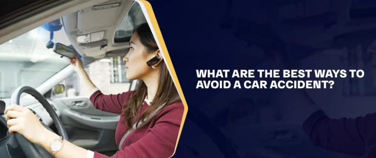 What Are The Best Ways To Avoid A Car Accident_