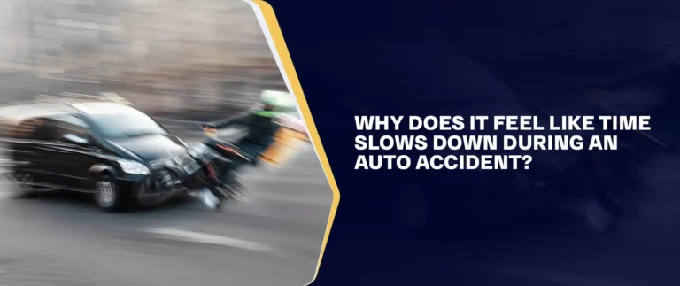 Why Does It Feel Like Time Slows Down During an Auto Accident