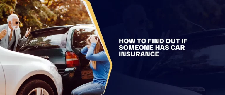 How to Find Out If Someone Has Car Insurance