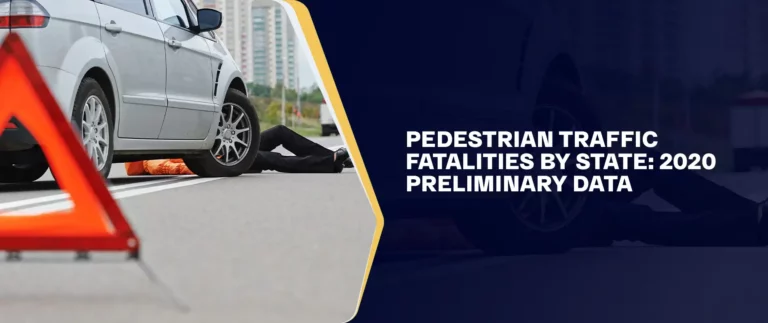 Pedestrian Traffic Fatalities by State 2020 Preliminary Data