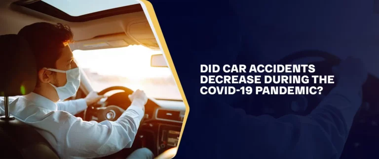 Did Car Accidents Decrease During The COVID-19 Pandemic