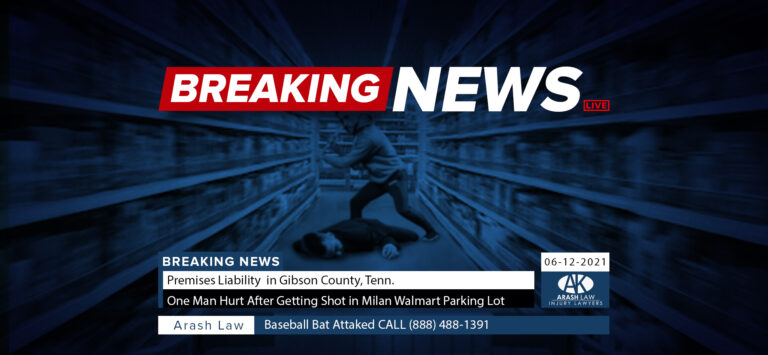 [06-12-2021] Gibson County, Tenn. - One Man Seriously Hurt After Getting Shot in Milan Walmart Parking Lot