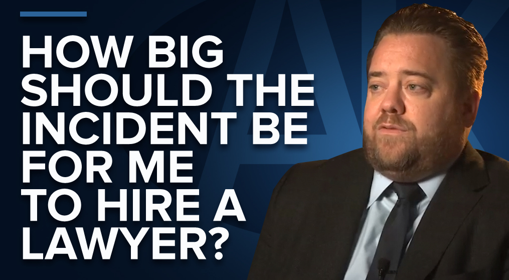 Arash Law Answers (Ep. 6) - How Big Should the Incident Be for Me to Hire a Lawyer?