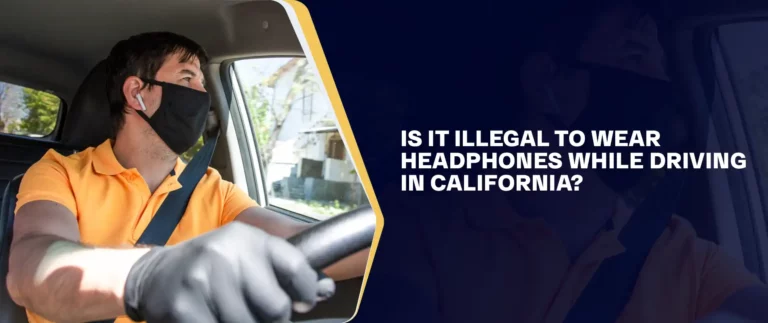 Is It Illegal to Wear Headphones While Driving in California_