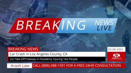 [02-08-2023] Condado De Los Angeles, CA - Coche Voló Fuera De La Autopista En Pasadena, Hiriendo A Dos Personas
