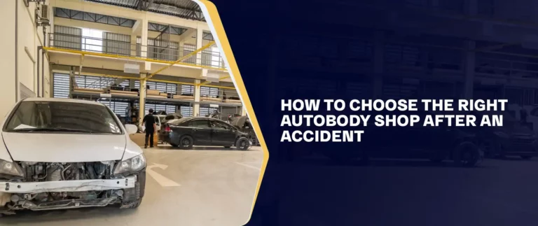 How to Choose the Right Autobody Shop After an Accident