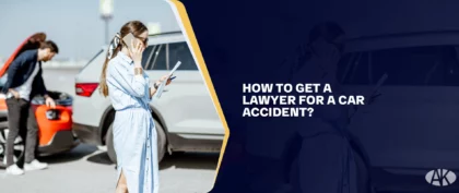 How to Get a Lawyer for A Car Accident