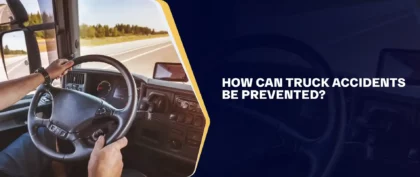 How Can Truck Accidents Be Prevented