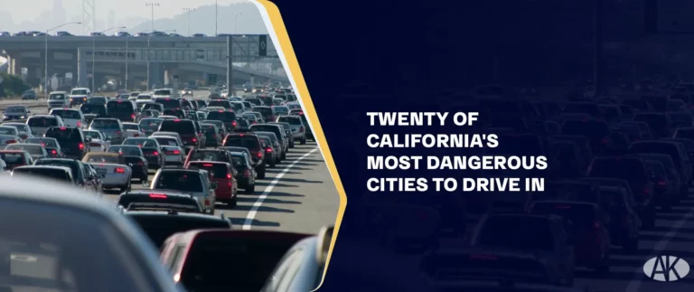 Twenty of California’s Most Dangerous Cities To Drive In