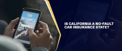 What Is California’s No-Fault Car Insurance State