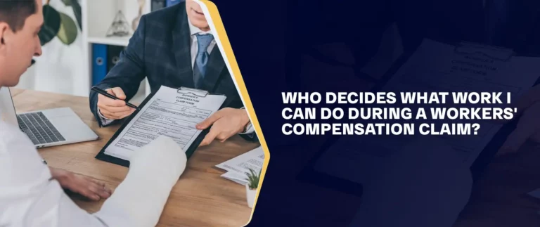 Who Decides What Type of Work I Can Do While Recovering During A Workers' Compensation Claim