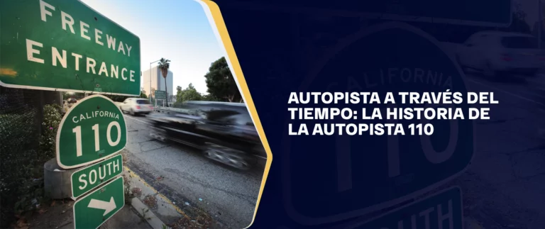 Caminos A travez Del Tiempo - La Historia De la Autopista 110