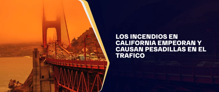 Los incendios de California empeoran y provocan pesadillas en el tráfico