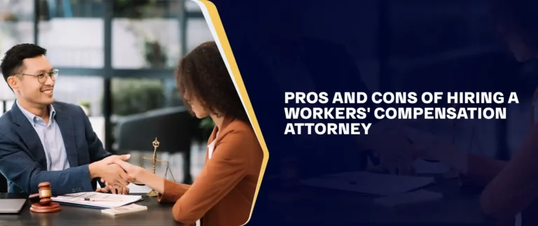 Pros And Cons Of Hiring A Workers' Compensation Attorney