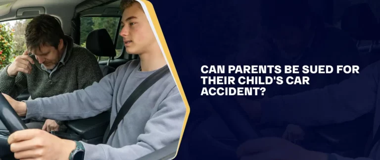 Can Parents Be Sued For Their Child's Car Accident