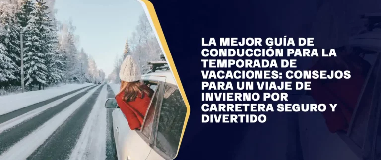 La Mejor Guía De Conducción Para La Temporada De Vacaciones- Consejos Para Un Viaje De Invierno Por Carretera Seguro Y Divertido (1)
