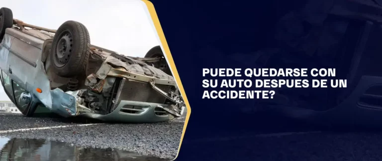 Puede Quedarse Con Su Auto Despues De Un Accidente_