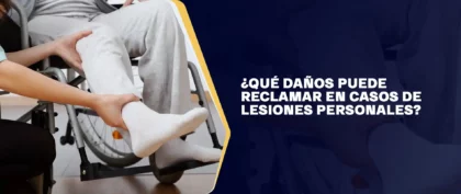 Qué Daños Puede Reclamar En Casos De Lesiones Personales