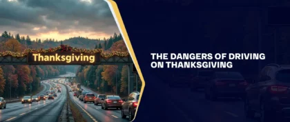 The Dangers Of Driving On Thanksgiving