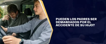 Pueden Los Padres Ser Demandados Por El Accidente De Su Hijo