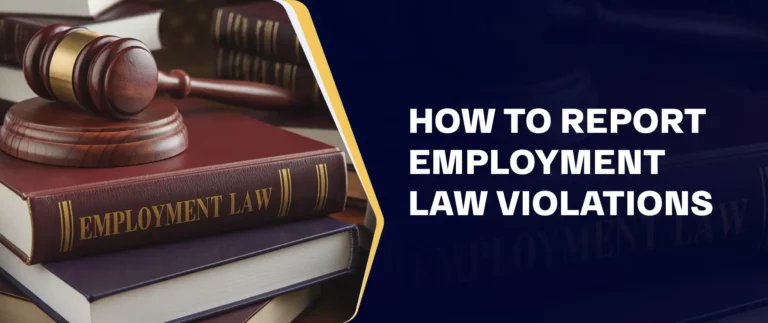 How To Report Employment Law Violations