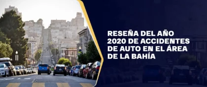 Reseña Del Año 2020 De Accidentes De Auto En El Área De La Bahía (1)