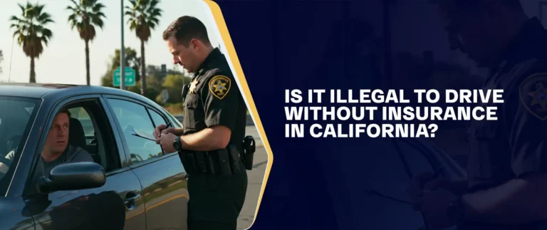 Is It Illegal To Drive Without Insurance In California