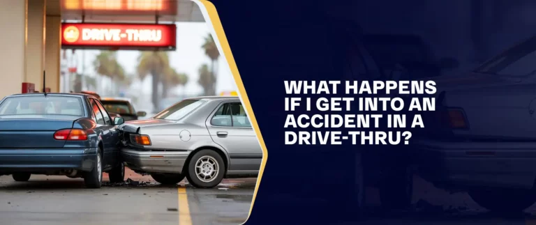 What Happens If I Get Into An Accident In A Drive-Thru