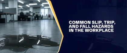 Common Slip, Trip, And Fall Hazards In The Workplace