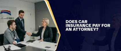 Does Car Insurance Pay For An Attorney
