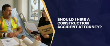 Should I Hire A Construction Accident Attorney