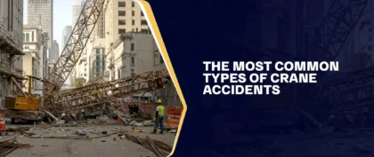 The Most Common Types Of Crane Accidents