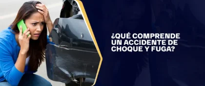 Qué Comprende Un Accidente De Choque Y Fuga