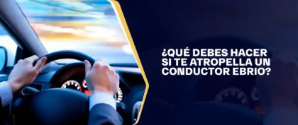 Qué Debes Hacer Si Te Atropella Un Conductor Ebrio