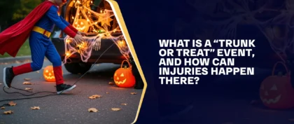 What Is A “Trunk Or Treat” Event, And How Can Injuries Happen There