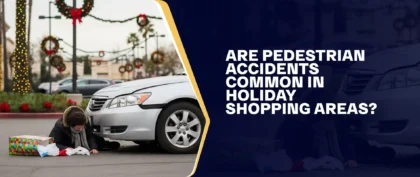 Are Pedestrian Accidents Common In Holiday Shopping Areas?