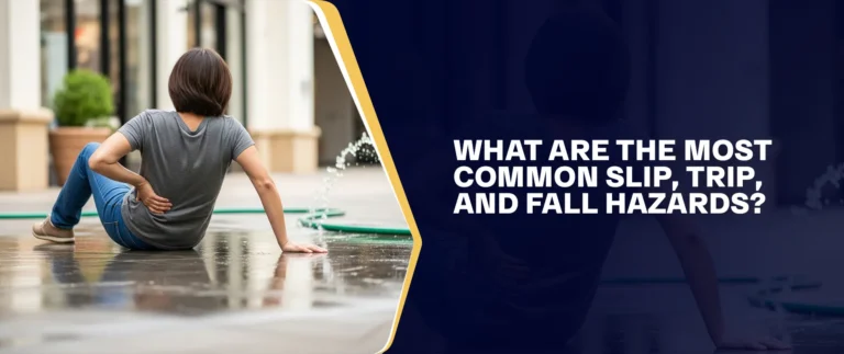 What Are The Most Common Slip, Trip, And Fall Hazards