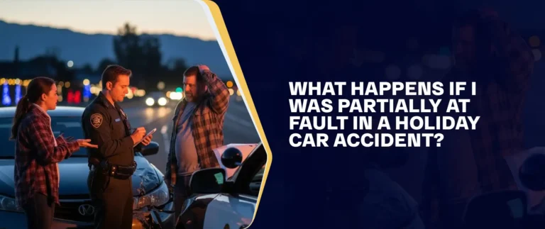 What Happens If I Was Partially At Fault In A Holiday Car Accident