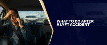 What To Do After A Lyft Accident