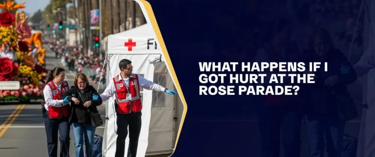 What happens if I got hurt at the Rose Parade