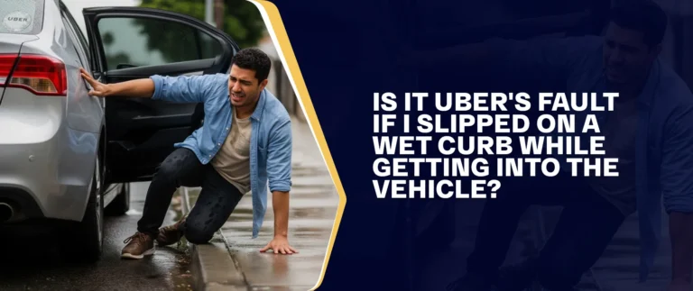 Is It Uber's Fault If I Slipped On A Wet Curb While Getting Into The Vehicle