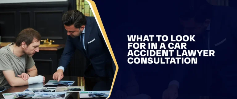 What To Look For In A Car Accident Lawyer Consultation