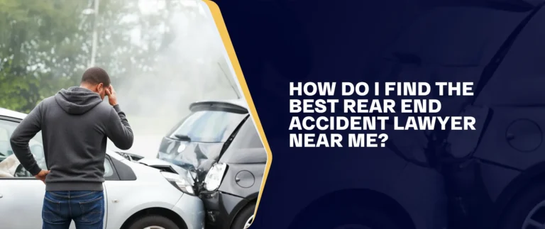 How Do I Find The Best Rear-End Accident Lawyer Near Me